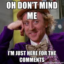 I'm just here for the comments